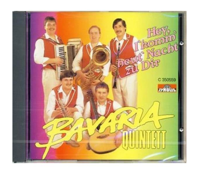 Bavaria Quintett - Hey, I komm heut Nacht zu Dir