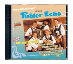 Orig. Tiroler Echo - Ihre grten Erfolge 20 Top-Volltreffer