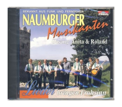 Naumburger Musikanten - Lieder bringen Frohsinn