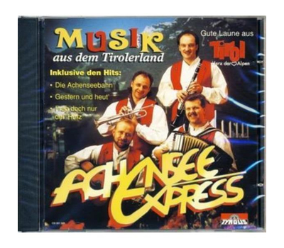 Achensee Express - Musik aus dem Tirolerland