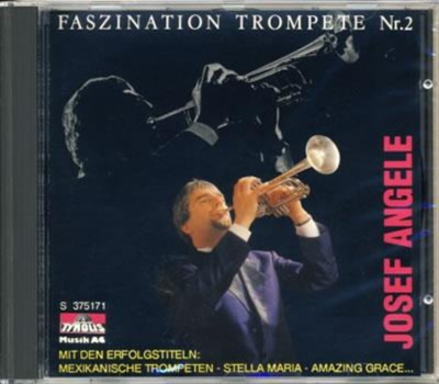 Angele Josef - Faszination Trompete Nr. 2 (Instrumental)