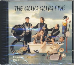 The Glug Glug Five - Runnin wild