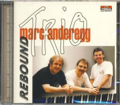 Trio Marc Anderegg - Rebound