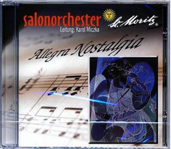Salonorchester St. Moritz - Allegra Nostalgia