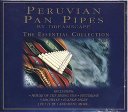 Peruvian Pan Pipes by Dreamscape / The Essential...