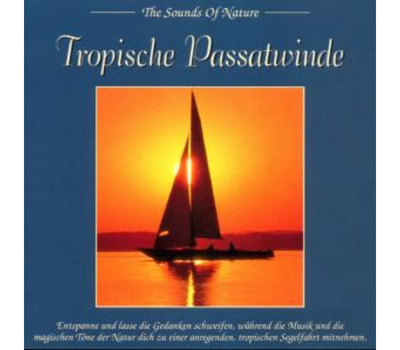 The Sounds of Nature - Tropische Passatwinde