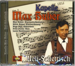 Kapelle Max Huber - Ueli-Schottisch