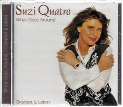Suzi Quatro - What Goes Around / Greatest & Latest