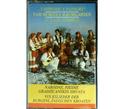 Tam Burizza Baumgarten - Volkslieder der Burgenlndischen Kroaten