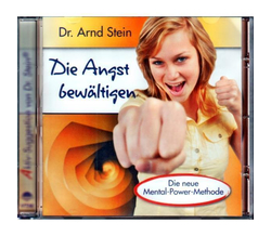 Dr. Arnd Stein - Die Angst bewltigen (Die neue...