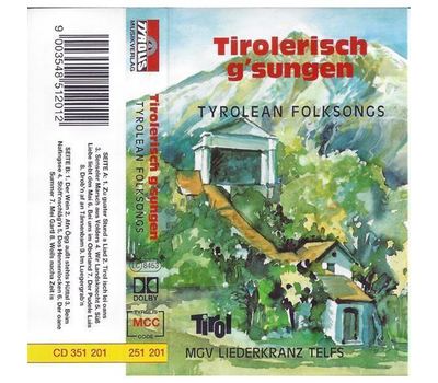 Liederkranz Telfs, MGV - Tirolerisch gsungen Tyrolean Folksongs
