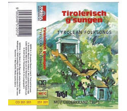 Liederkranz Telfs, MGV - Tirolerisch gsungen Tyrolean...