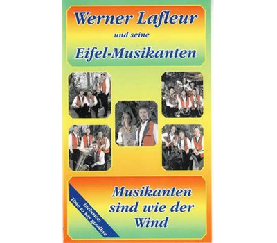 Werner Lafleur und seine Eifel-Musikanten - Musikanten sind wie der Wind