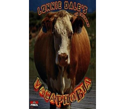 Lonnie Dales Big Country Vacaphobia
