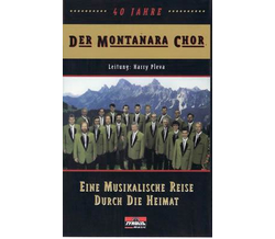 Montanara Chor - Eine musikalische Reise durch die Heimat