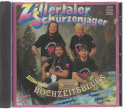 Schrzenjger (Zillertaler) - Zillertaler Hochzeitsblues