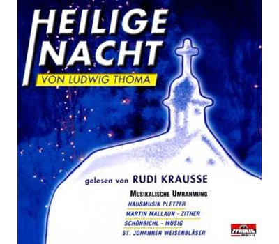 Krausse Rudi - Heilige Nacht von Ludwig Thoma