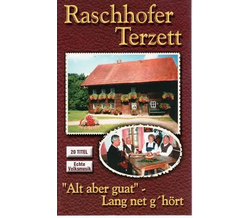 Raschhofer Terzett - Alt aber guat - Lang net ghrt