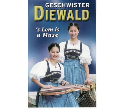 Geschwister Diewald - s Lem is a Muse