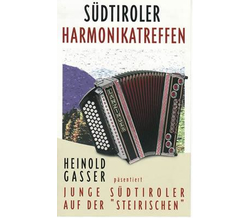 Gasser Heinold prsentiert Sdtiroler Harmonikatreffen...