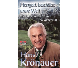 Hansl Krnauer - Herrgott, beschtze unsre Welt MC Neu