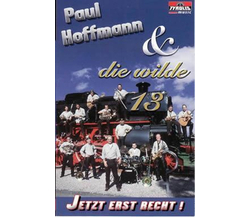 Hoffmann Paul und die wilde 13 - Jetzt erst recht!