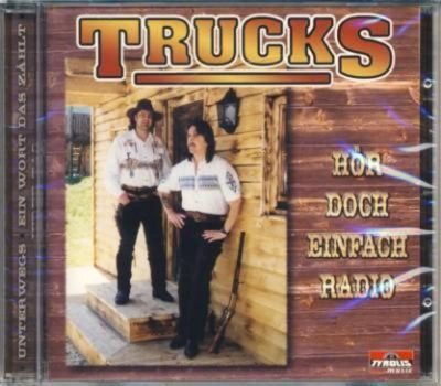 Trucks aus dem Zillertal - Hr doch einfach Radio