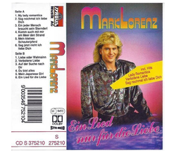 Mark Lorenz - Ein Lied nur fr die Liebe MC Neu