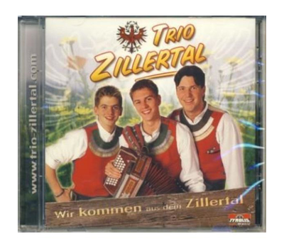 Trio Zillertal - Wir kommen aus dem Zillertal