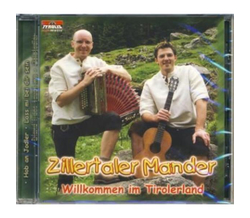 Zillertaler Mander - Willkommen im Tirolerland