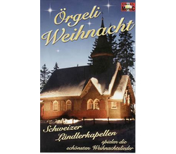 rgeli Weihnacht / Schweizer Lndlerkapellen spielen...