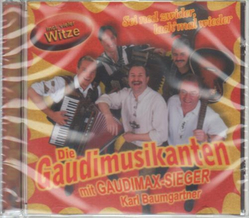 Gaudimusikanten mit Karl Baumgartner - Sei ned zwider,...