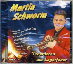 Martin Schworm - Trompeten am Lagerfeuer