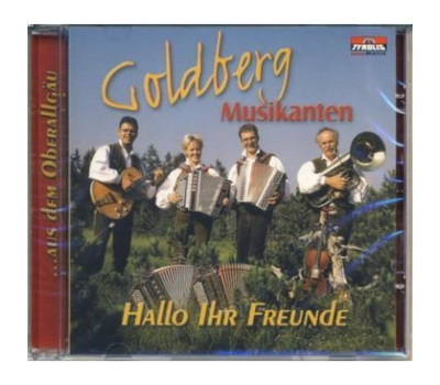 Goldberg Musikanten - Hallo Ihr Freunde