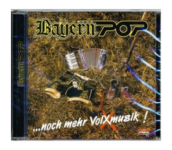 Bayern Pop - ...noch mehr Volxmusik