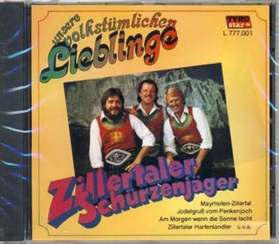 Schrzenjger (Zillertaler) - Unsere volkstmlichen Lieblinge Folge 1 CD