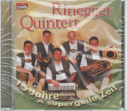 Rinegger Quintett - 15 Jahre A supergeile Zeit