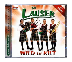Die Lauser - Wild im Kilt Jubilumsalbum 15 Jahre