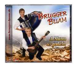 Brugger Buam - A Mann der jodeln kann