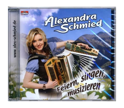 Alexandra Schmied - Feiern, singen, musizieren