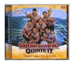 Schwarzwald Quintett - Immer was zu feiern (30 Jahre)