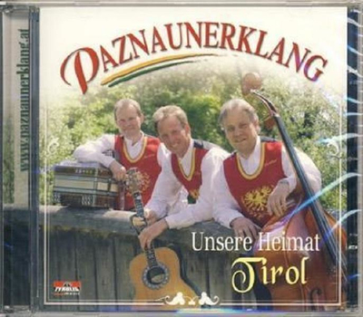 Paznaunerklang - Unsere Heimat Tirol
