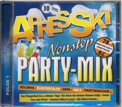 Apres Ski Nonstop Party-Mix (30 Titel / 78 Minuten ohne...
