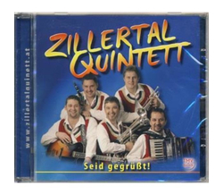 Zillertal Quintett - Seid gegrt!