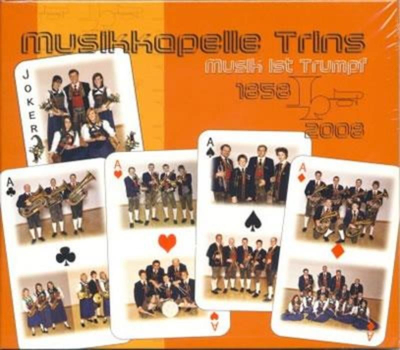 Musikkapelle Trins - Musik ist Trumpf (150 Jahre)