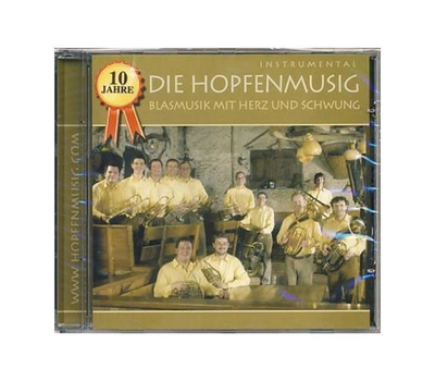 Die Hopfenmusig - 10 Jahre Blasmusik mit Herz und Schwung Instrumental
