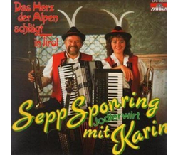 Sepp Sponring mit Karin - Das Herz der Alpen schlgt in...