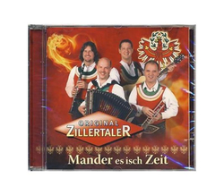 Original Zillertaler - Mander es isch Zeit