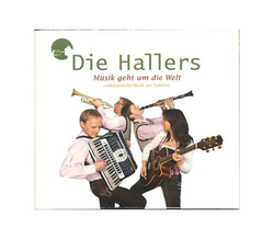 Die Hallers - Musik geht um die Welt