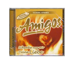 Amigos - Schenke nur mir Deine Liebe